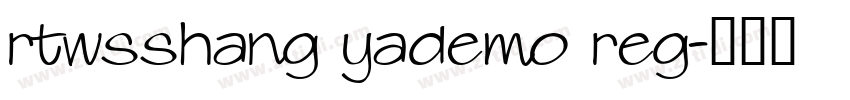 rtwsshang yademo reg字体转换